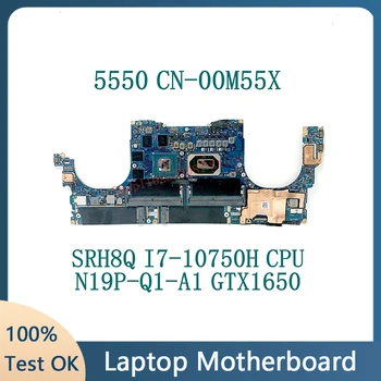 0M55X 00M55X CN-00M55X с процессором SRH8Q I7-10750H N19P-Q1-A1 Материнская плата для ноутбука DELL 5550 100% Протестирована, работает хорошо