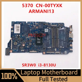 Материнская плата CN-00TYXK 00TYXK 0TYXK Для DELL 13 5370 Материнская плата ноутбука ARMANI13 С процессором SR3W0 I3-8130U 100% Протестирована, работает хорошо