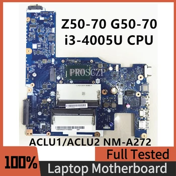 Высококачественная Материнская плата для ноутбука Lenovo G50-70 Z50-70 Материнская плата ACLU1/ACLU2 UMA NM-A272 С процессором SR1EN i3-4005U 100% Полностью протестирована
