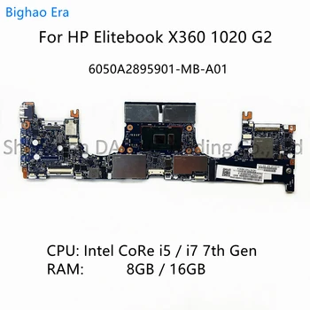 6050A2895901-MB-A01 для Материнской платы ноутбука HP Elitebook X360 1020 G2 с процессором i5 i7 8 ГБ 16 ГБ памяти SPS: 937425-601 937428-601